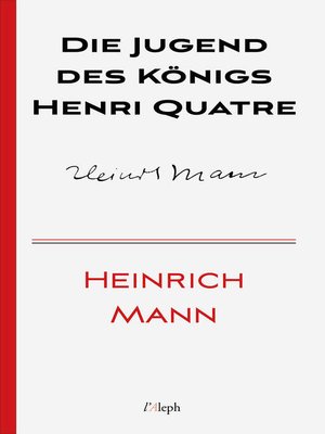 cover image of Die Jugend des Königs Henri Quatre